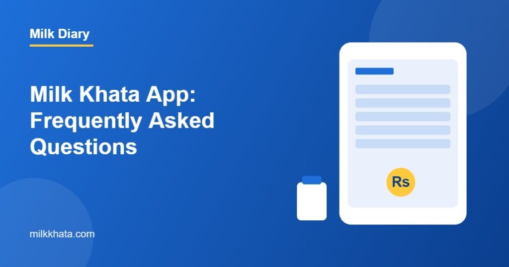 Milk khata app frequently asked questions illustration